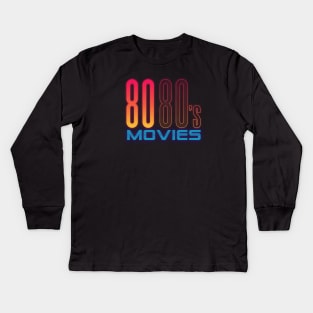 80 80's Movies Kids Long Sleeve T-Shirt